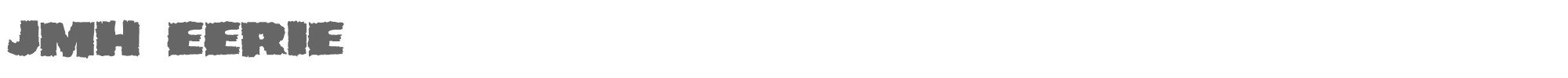 JMH Eerie JMH EERIE.ttf font preview